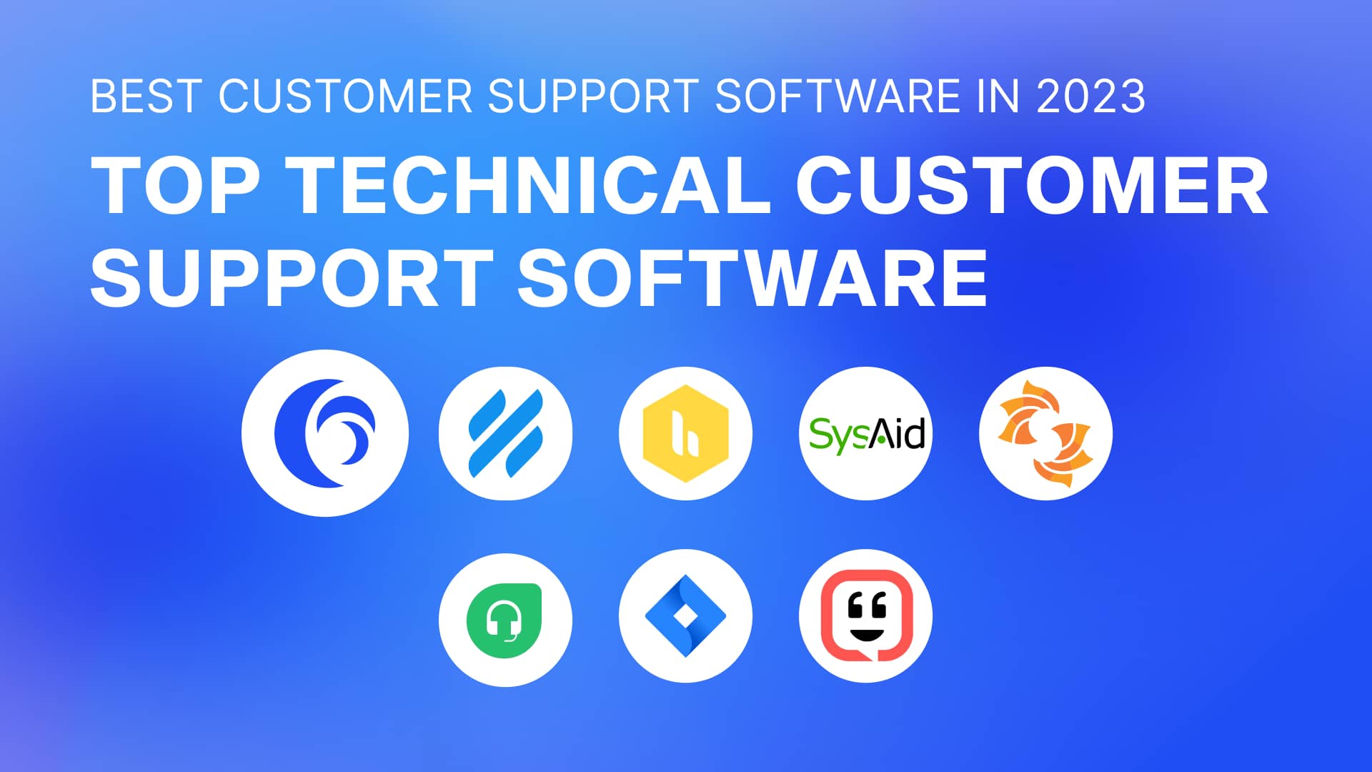 The Best Customer Support Software in Each Category [2023]